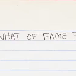 What of Fame?