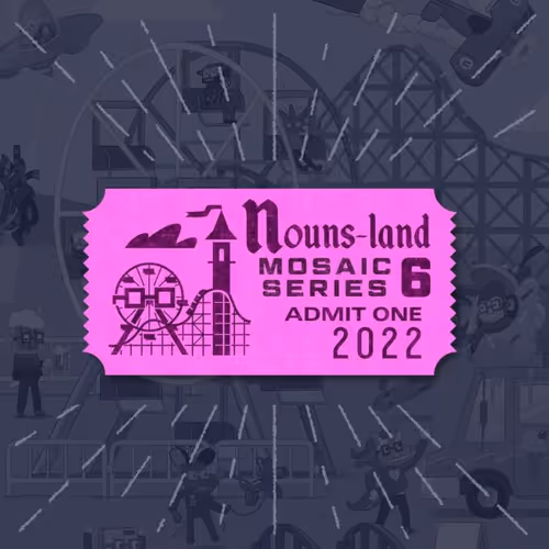 Nouns Land Mosaic Series Minting Pass