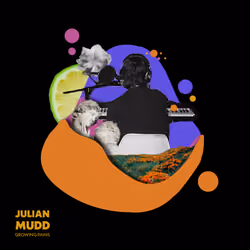 Julian Mudd - Growing Pains #31