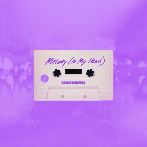 Beachcrimes Melody In My Head