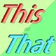This or that