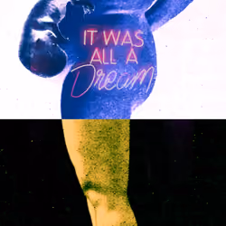 It Was All a Dream