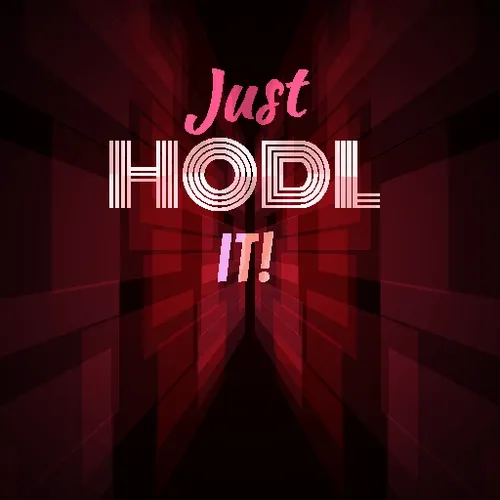 Just hodl it!