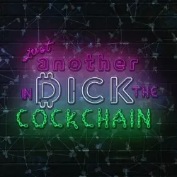 Just Another D!Ck in the Cockchain