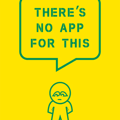 'There's No App For This' - (LittleDude Collection No.5)