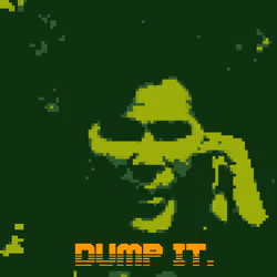 Dump It.