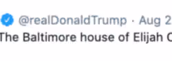Trump - Elijah Cummings Robbed Tweet (Banned)