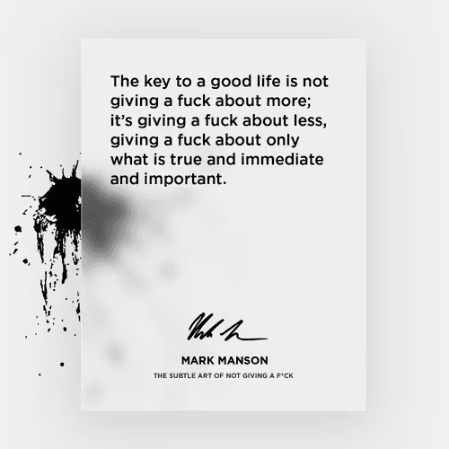 The Subtle Art Of Not Giving A Fuck