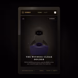 The Witness Cloak Holder