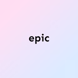 epic