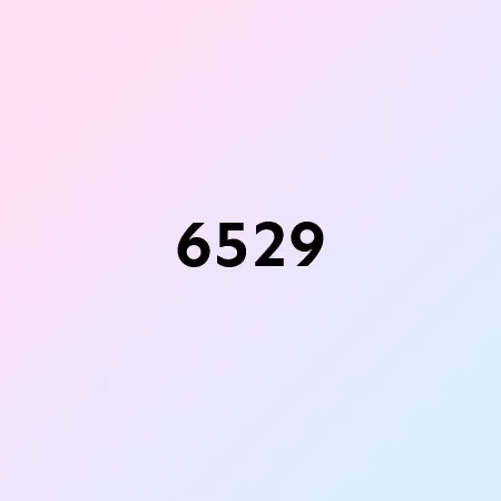 6529