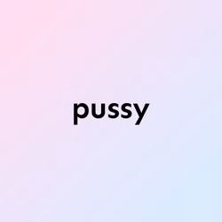 pussy