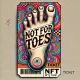 Not For Toes