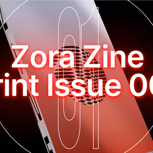 Zora Zine Print Issue 001 Redemption Token