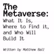 Matthew Ball Metaverse Essays