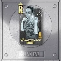 Budweiser Royalty X Lian Faz