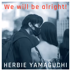 ハービー・山口写真展「we will be alright！なんとかなるさ。」