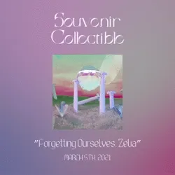 "Forgetting Ourselves, Zelia" / Souvenir Collectible / GIF #1/32