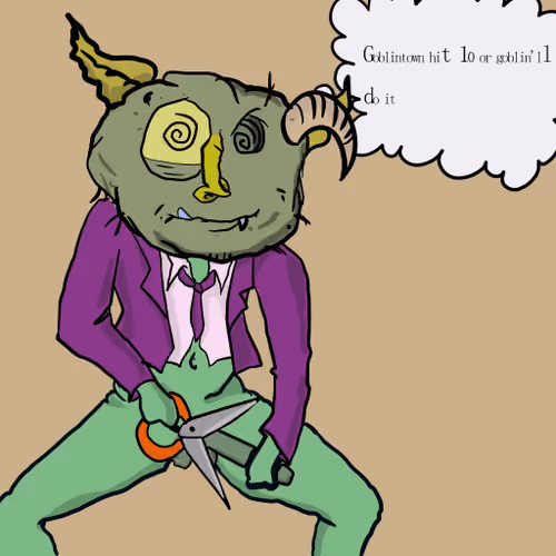 Goblin Will Do It #3255