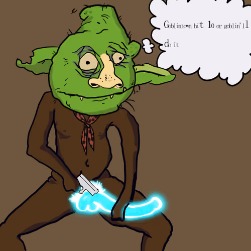 Goblin Will Do It #524