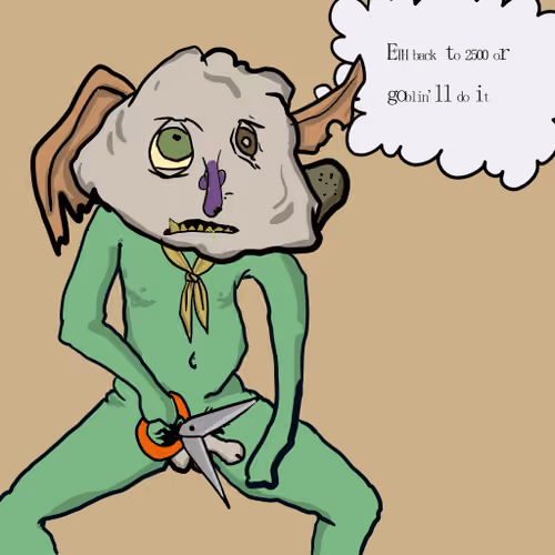 Goblin Will Do It #4609