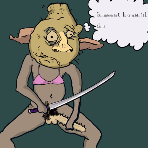 Goblin Will Do It #1328