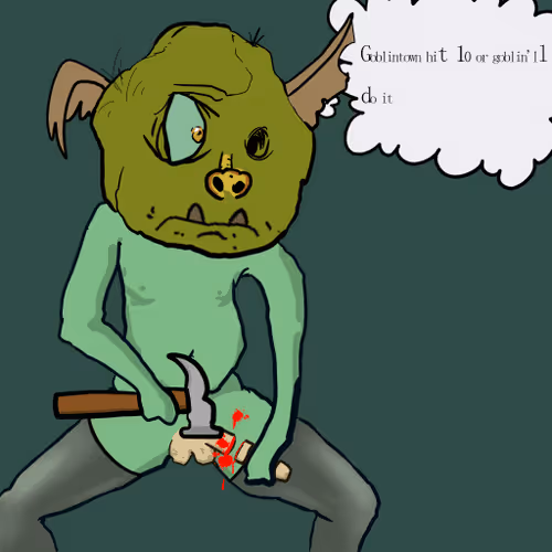 Goblinwilldoit
