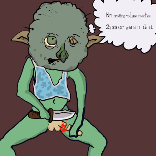 Goblin Will Do It #4599