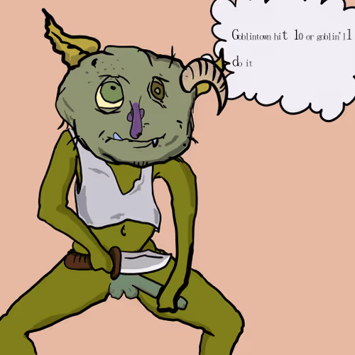 Goblinwilldoit