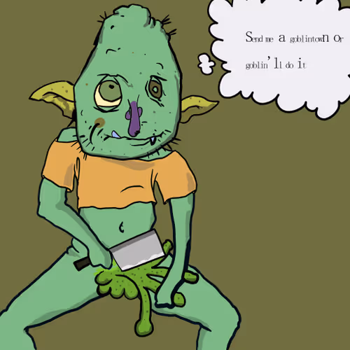 Goblinwilldoit