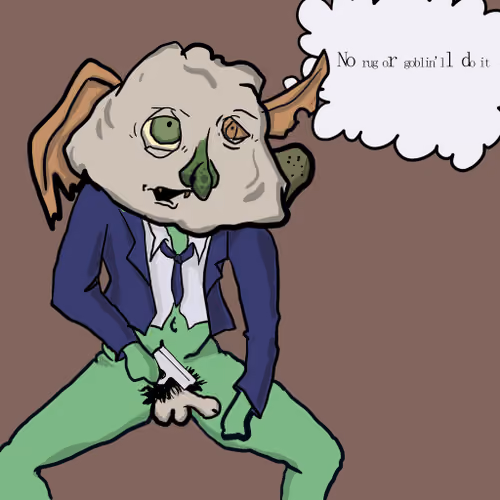 Goblin Will Do It #4279