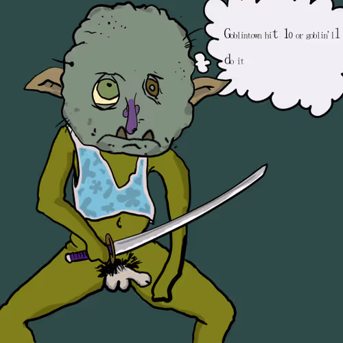 Goblinwilldoit