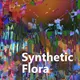 Synthetic Flora
