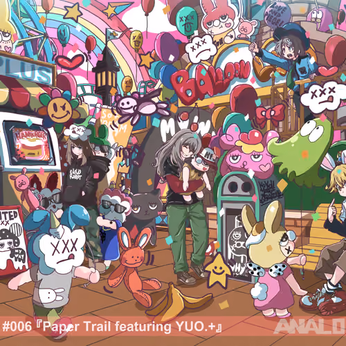 #006 Paper Trail featuring YUO.+