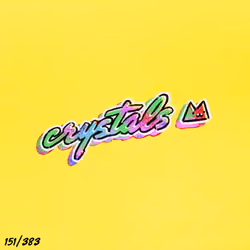 #3 Crystals #151/383
