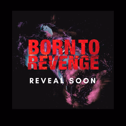 Born To Revenge
