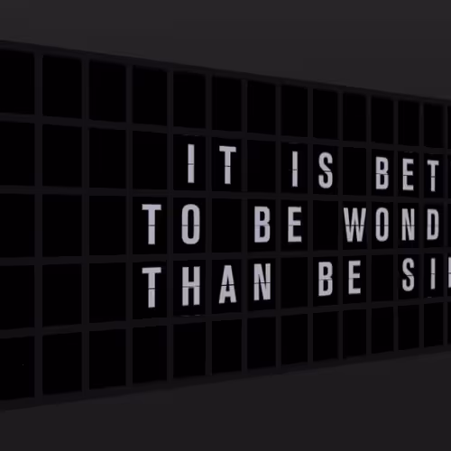 Appropriate Response: IT IS BETTER TO BE WONDERFUL THAN BE SIMPLE.