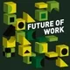 FUTURE OF WORK by Achtzig20
