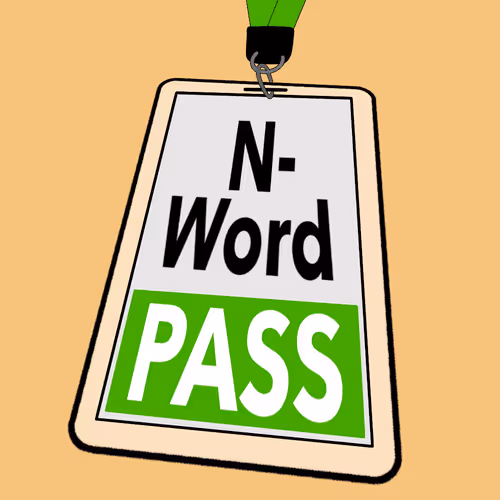 N Word Pass Official