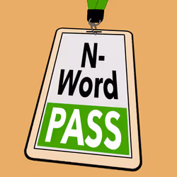 N-Word Pass  #386
