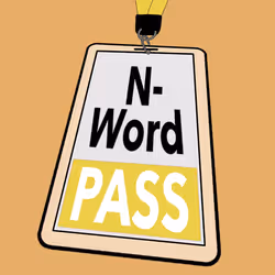 N-Word Pass  #693
