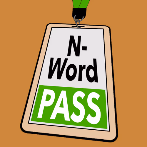 N Word Pass Official