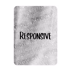 Responsive