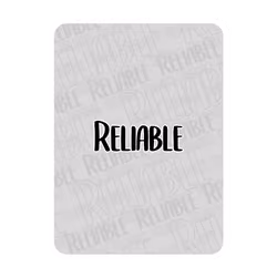 Reliable
