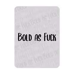 Bold-as-Fuck
