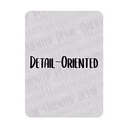 Detail-Oriented