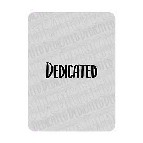 Dedicated