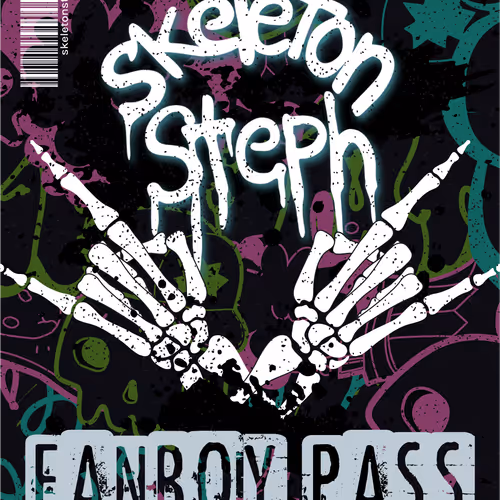Skeleton Steph - Fanboy Pass