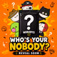 Who's your NOBODYS?