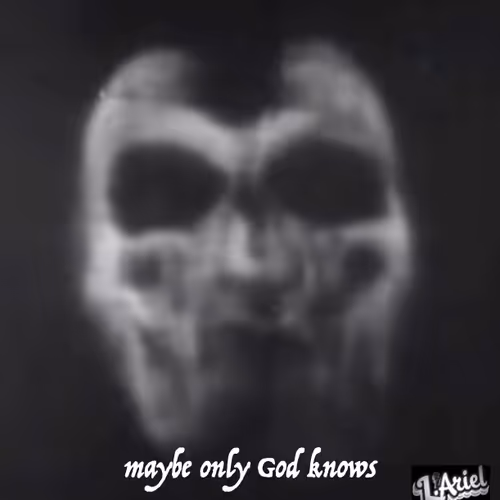 Maybe Only God Knows 4